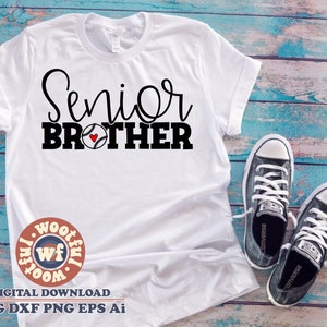 Senior Baseball Brother svg, Senior Softball Brother svg, Graduation svg, Grad svg, Senior Family svg, Svg Dxf Eps Ai Png Silhouette Cricut