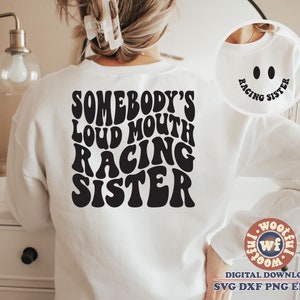 Somebodys Loud Mouth Racing Schwester svg, Racing Fan svg, Rasse Schwester svg, Wavy Letters svg, Rasse Sis, svg Dxf Eps Ai Png Silhouette Cricut