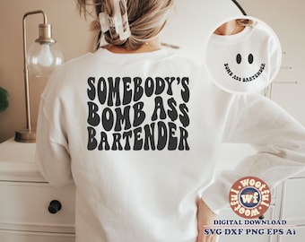 Somebody's Bomb Ass Bartender svg, Bartender svg, Bar svg, Server svg, Wavy Letters svg, Svg Dxf Eps Ai Png Silhouette Cricut