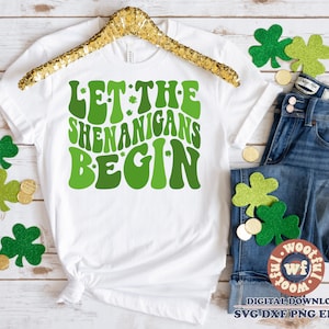 Let The Shenanigans Begin svg, St Patrick&#39;s day svg, St Paddy&#39;s Day svg, Irish svg, Wavy Stacked svg, Svg Dxf Eps Ai Png Silhouette Cricut