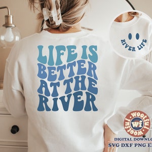 Life Is Better At The River svg, Summer svg, Vacation svg, Wavy Letters svg, River Life svg, Svg Dxf Eps Ai Png Silhouette Cricut