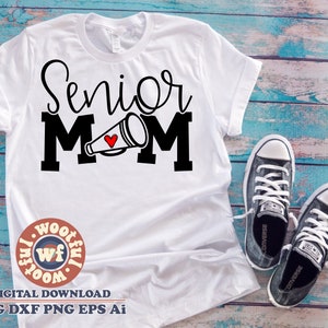 Senior Cheer Mom svg, Cheer Fan svg, Graduation svg, Senior Mother svg, Senior Family svg, Svg Dxf Eps Ai Png Silhouette Cricut