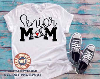 Senior Cheer Mom svg, Cheer Fan svg, Graduation svg, Senior Mother svg, Senior Family svg, Svg Dxf Eps Ai Png Silhouette Cricut