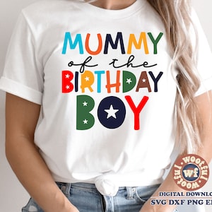 Momie de l'anniversaire garçon svg, svg c'est mon anniversaire, svg enfants, momie svg, svg premier anniversaire, Svg Dxf Eps Ai Png Silhouette Cricut