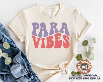 Para Vibes svg, Paraprofessional svg, Para Teacher svg, Back to School svg, Para svg, Wavy Letters svg, Svg Dxf Eps Ai Png Silhouette Cricut