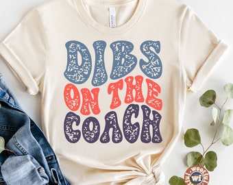 Dibs On The Coach svg, Baseball Mom svg, Coach svg, Baseball Coach svg, Wavy Letters svg, Grunge svg, Svg Dxf Eps Ai Png Silhouette Cricut