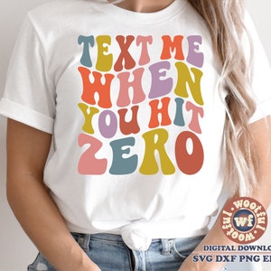 Text Me When You Hit Zero svg, Cheerleader svg, Cheer mom svg, Cheer Fan svg, Wavy Letters svg, Svg Dxf Eps Ai Png Silhouette Cricut