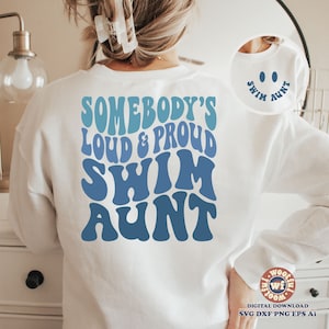 Somebodys Loud & Proud schwimmt Tante svg, Swim Tante svg, Swim Auntie svg, Schwimmfan svg, wellige Buchstaben, svg Dxf Eps Ai Png Silhouette Cricut