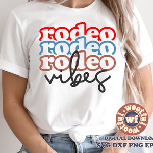 Rodeo Vibes svg, Rodeo svg, Rodeo Fan svg, Rodeo Life svg, Cowgirl svg, Western svg, Svg Dxf Eps Ai Png Silhouette Cricut