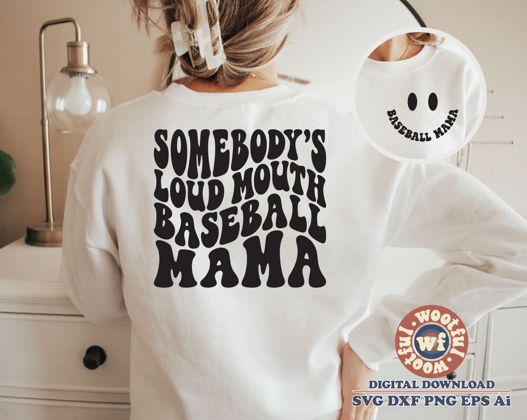 Somebody's Loud Mouth Baseball Mama Svg, Baseball Fan Svg, Baseball Mom Svg, Wavy Letters Svg