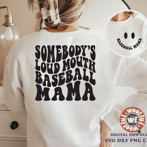 Somebody&#39;s Loud Mouth Baseball Mama svg, Baseball Fan svg, Baseball Mom svg, Wavy Letters svg, Mama, Svg Dxf Eps Ai Png Silhouette Cricut