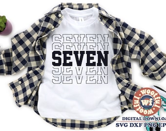 Sju svg, Pojkars födelsedag svg, Flickors födelsedag svg, Jag är 7 svg, 7-årsdag svg, Sjunde födelsedag svg, Svg Dxf Eps Ai Png Silhouette Cricut