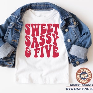 Sweet Sassy & Five svg, svg anniversaire filles, J'ai cinq ans, 5e anniversaire svg, c'est mon anniversaire svg, Svg Dxf Eps Ai Png Silhouette Cricut