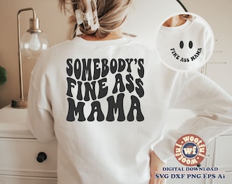Fine Ass Mama Wavy Letters SVG, Mom Cut File (Digital Download)