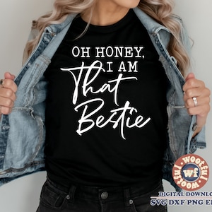 Oh Schatz, ich bin das Bestie svg, Bestie svg, Bestie-Zitat, Bestie-Spruch svg, Best Friends svg, BFF svg, svg Dxf Eps Ai Png Silhouette Cricut