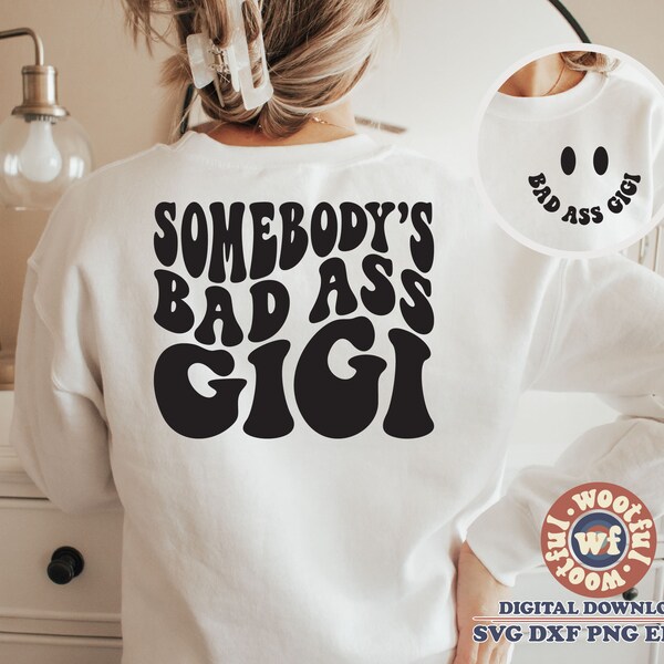 Somebody's Bad Ass Gigi svg, Nana svg, Gigi svg, Wavy Letters svg, Grandmother svg, Mother's day svg, Svg Dxf Eps Ai Png Silhouette Cricut