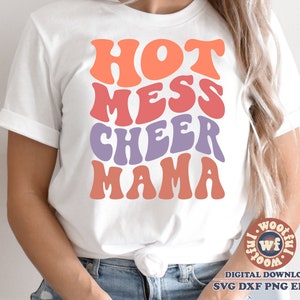 Hot Mess Cheer Mama svg, Cheer Mother svg, Cheer Fan svg, Cheer Mom svg, Wavy Letters svg, Cheer svg, Svg Dxf Eps Ai Png Silhouette Cricut