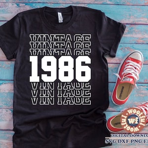 Vintage 1986 svg, Mens Birthday svg, Happy Birthday svg, It&#39;s my Birthday svg, Stacked svg, Echo svg, Svg Dxf Eps Ai Png Silhouette Cricut