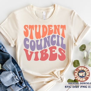 Student Council Vibes svg, Student Council svg, Teacher svg, Back to School svg, Wavy Letters svg, Svg Dxf Eps Ai Png Silhouette Cricut