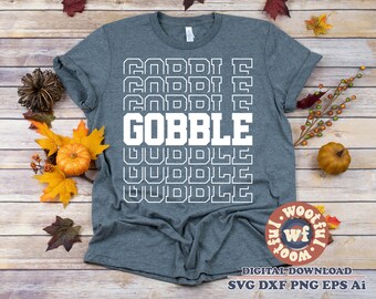 Gobble svg, Thankful svg, Fall svg, Autumn svg, Thanksgiving svg, Give Thanks svg, Stacked svg, Svg Dxf Eps Ai Png Silhouette Cricut