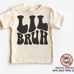 Lil Bruh svg, Little Brother svg, Kids svg, Children svg, Boys svg, Family svg, Wavy Letters svg, Svg Dxf Eps Ai Png Silhouette Cricut