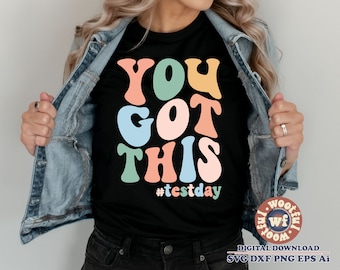 You Got This svg, Test Day svg, Testing svg, Teacher svg, Wavy Letters svg, Back to School svg, Boho, Svg Dxf Eps Ai Png Silhouette Cricut