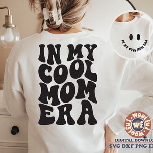 En My Cool Mom Era svg, Mamá svg, Mamá svg, Cita de mamá, Letras onduladas svg, Madre svg, Día de la Madre svg, Svg Dxf Eps Ai Png Silueta Cricut