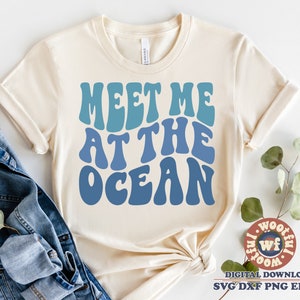 Meet Me at the Ocean svg, Summer svg, Beach Vibes svg, Vacation svg, Wavy Letters svg, Cruise trip svg, Svg Dxf Eps Ai Png Silhouette Cricut