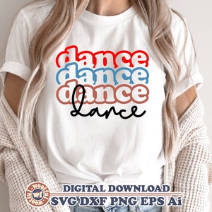 Dance svg, Dancing svg, Dance mom svg, Dance Fan svg, Stacked, Dancer svg, Ballet svg, Ballerina svg, Svg Dxf Eps Ai Png Silhouette Cricut