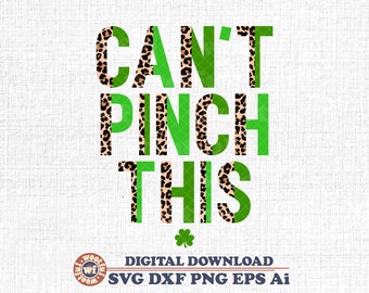 Impossible de pincer ce svg, svg de la Saint-Patrick, irlandais, svg de la Saint-Patrick, trèfle, svg demi léopard, Svg Dxf Eps Ai Png Silhouette Cricut