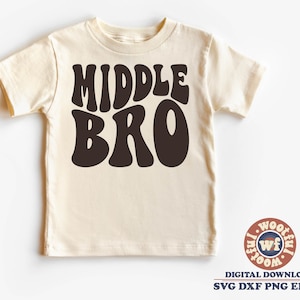 Middle Bro svg, Big Brother svg, Kids svg, Children svg, Boys svg, Family svg, Wavy Letters svg, Svg Dxf Eps Ai Png Silhouette Cricut