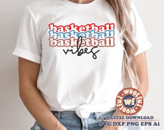 Basketball Vibes svg, Basketball Fan svg, Basketball svg, Basketball mom svg, Sports svg, Game Day svg, Svg Dxf Eps Ai Png Silhouette Cricut