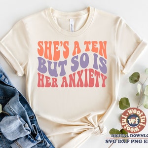 Elle a dix ans mais son anxiété aussi, Svg anxiété, sensibilisation à la santé mentale, Svg sarcastique, Svg Dxf Eps Ai Png Silhouette Cricut