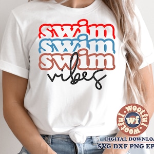 Swim Vibes svg, Swimming svg, Pool svg, Swimmer svg, Stacked svg, Swim mom svg, Swim Sports svg, Svg Dxf Eps Ai Png Silhouette Cricut