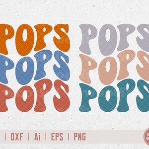 Pops svg, Abuelo svg, Abuelo vida svg, Abuelo svg, Familia svg, Letras onduladas svg, Día del Padre svg, Svg Dxf Eps Ai Png Silueta Cricut