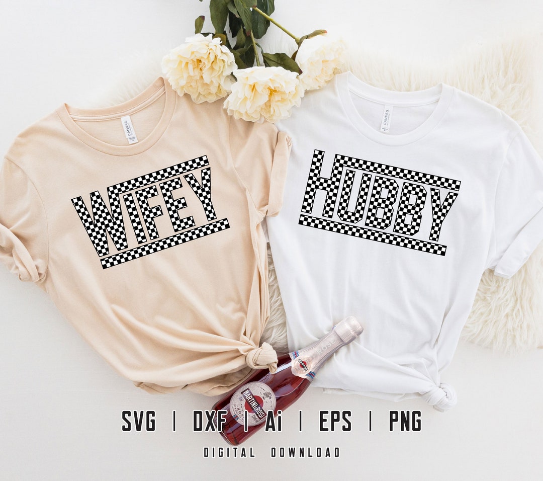 Wifey Svg, Hubby Svg, Wedding Svg, Anniversary Svg, Checkered Svg, Just ...