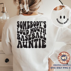Somebody&#39;s Loud Mouth Baseball Auntie svg, Baseball Fan svg, Baseball Aunt svg, Wavy Letters svg, Svg Dxf Eps Ai Png Silhouette Cricut