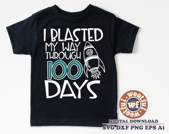 Me abrí paso a través de 100 días svg, 100 días de escuela svg, 100o día svg, Cien días svg, Cohete, SVG Dxf Eps Ai Png Silueta Cricut