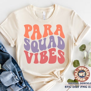 Para Squad Vibes svg, paraprofessional svg, para leraar svg, terug naar school svg, golvende letters svg, Svg Dxf Eps Ai Png silhouet Cricut