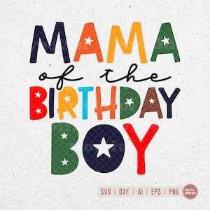 Mama des Geburtstagskinds svg, es ist mein Geburtstagssvg, Kinder svg, Mama svg, Erster Geburtstagssvg, svg Dxf Eps Ai Png Silhouette Cricut