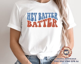Hey Batter Batter svg, Baseball Fan svg, Baseball svg, Baseball mom svg, Wavy Stacked svg, Game Day, Svg Dxf Eps Ai Png Silhouette Cricut