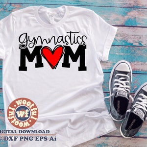 Gymnastics Mom svg, Gymnastics svg, Gymnastics Mother svg, Gymnastics Family svg, Tumbling svg, Svg Dxf Eps Ai Png Silhouette Cricut