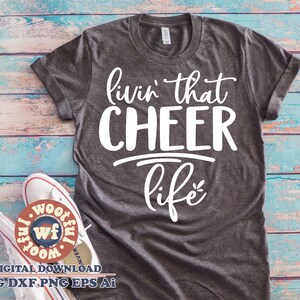 Living that Cheer Life svg, Cheerleading svg, Cheer mom svg, Cheer Fan svg, Cheer svg, Cheerleader svg, Svg Dxf Eps Ai Png Silhouette Cricut