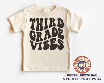 Third Grade Vibes svg, 3rd Grade svg, Teacher svg, Back to School svg, Boho svg, Wavy Stacked svg, Dxf Eps Ai Png Silhouette Cricut