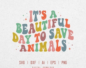 It’s A Good Day To Save Animals Svg, Animal Rescue Svg, Veterinarian Svg, Cat Lover Svg, Vet Tech Svg, Dxf Eps Ai Png Silhouette Cricut