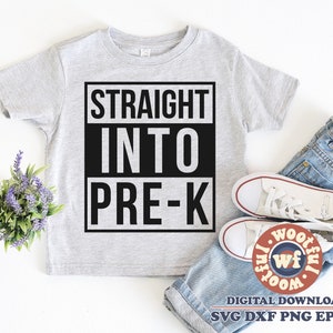 Straight Into Pre-K svg, Pre-K svg, Preschool svg, Back to School svg, First Day of School svg, Svg Dxf Eps Ai Png Silhouette Cricut