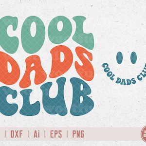 Cool Dads Club svg, Papá svg, Papa svg, Cita de papá, Letras onduladas svg, Padre svg, Día del Padre svg, Svg Dxf Eps Ai Png Silueta Cricut