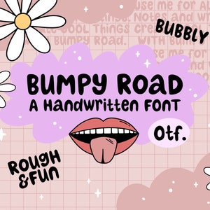 May include: A purple and pink graphic with the text "BUMPY ROAD" in a handwritten font. The text "A Handwritten Font" is below the title. The text "ROUGH & FUN" is in the lower left corner. The text "Otf." is in the lower right corner. The graphic is on a pink and white grid background with white daisies and stars.