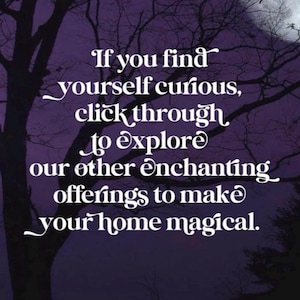 May include: A digital art image with a dark purple background, a full moon, and silhouetted tree branches. The white text reads: "If you find yourself curious, click through to explore our other enchanting offerings to make your home magical."