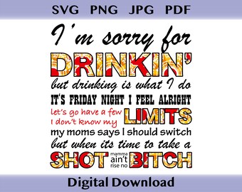 I'm sorry for drinkin' Digital Design | Sublimation Design | Digital Download | PNG,JPG